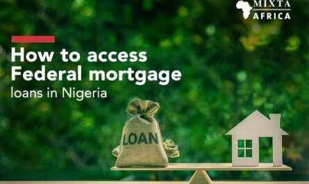 How to Obtain a Federal Mortgage Loan in Nigeria
